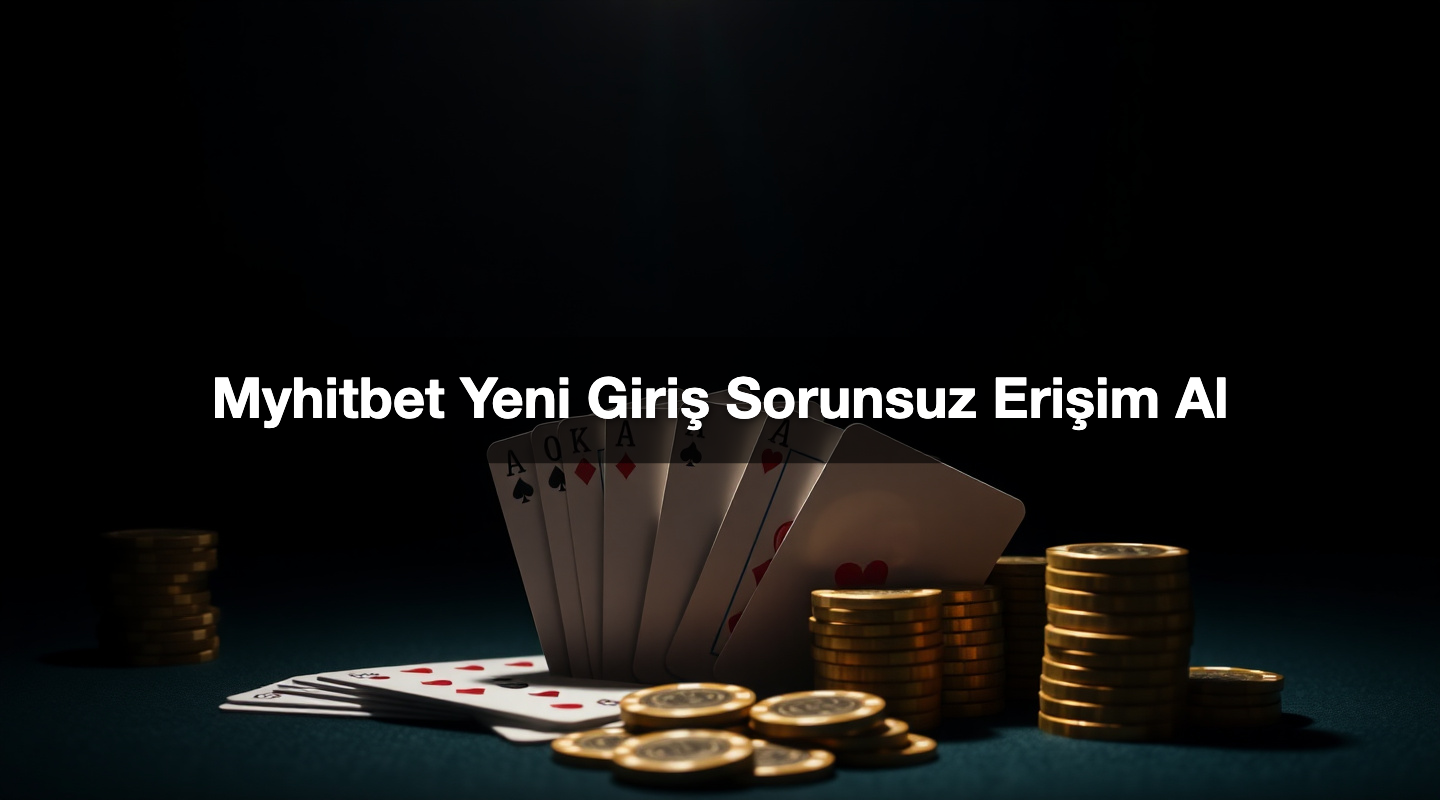 Myhitbet Yeni Giriş Sorunsuz Erişim Al